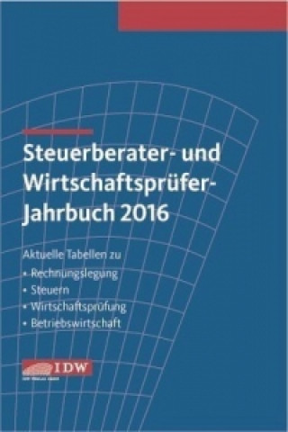 Steuerberater- und Wirtschaftsprüfer-Jahrbuch 2016