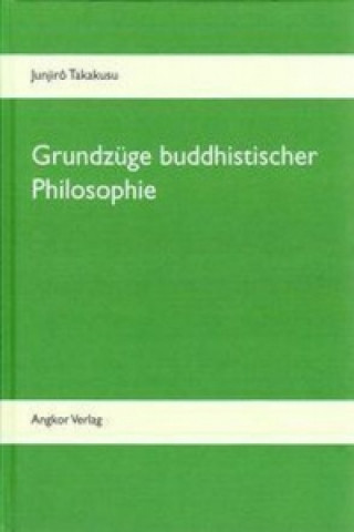 Grundzüge buddhistischer Philosophie