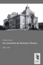 Zur Geschichte der Rostocker Theaters