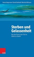 Sterben und Gelassenheit