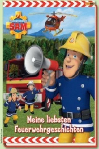 Feuerwehrmann Sam - Meine liebsten Feuerwehrgeschichten