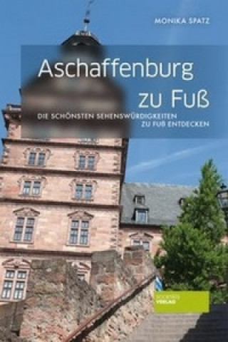 Aschaffenburg zu Fuß