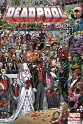 Deadpool (Marvel Now) - Die Hochzeit