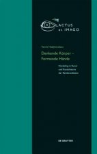 Denkende Koerper - Formende Hande