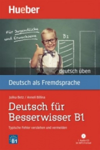 Deutsch für Besserwisser B1, m. 1 Audio