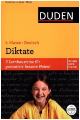 Duden Wissen - Üben - Testen: Deutsch - Diktate, 4. Klasse