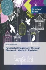 Patriarchal Hegemony through Electronic Media in Pakistan