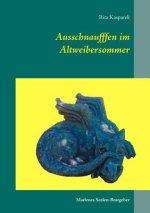 Ausschnaufffen im Altweibersommer