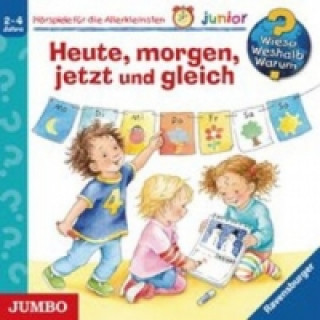 Heute, morgen, jetzt und gleich, 1 Audio-CD