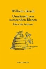 Umsäuselt von sumsenden Bienen