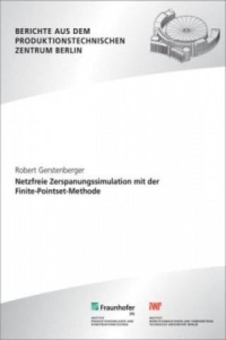 Netzfreie Zerspanungssimulation mit der Finite-Pointset-Methode.