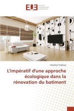 L'imperatif d'une approche ecologique dans la renovation du batiment