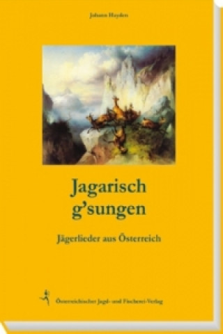 Jagarisch g'sungen