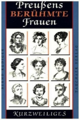 Preußens berühmte Frauen