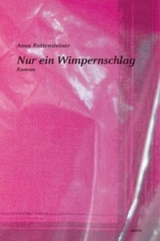 Nur ein Wimpernschlag