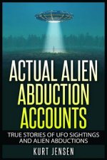 Actual Alien Abduction Accounts