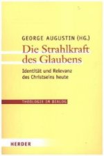 Die Strahlkraft des Glaubens