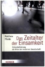 Das Zeitalter der Einsamkeit