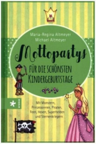 Mottopartys für die schönsten Kindergeburtstage