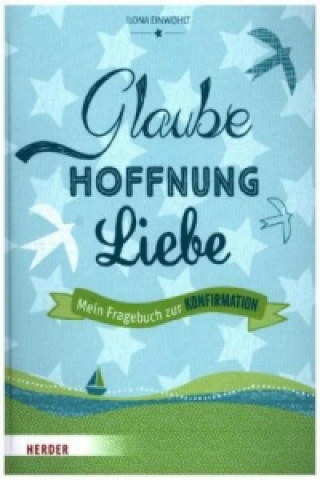 Glaube, Hoffnung, Liebe