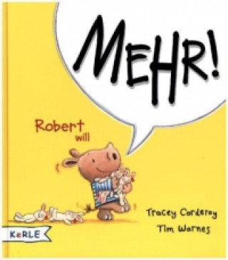 Robert will Mehr!