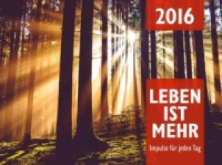 Leben ist mehr 2017 (Abreißkalender)