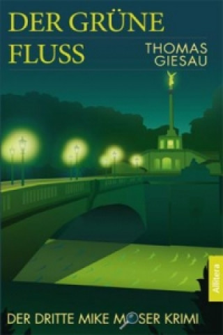 Der grüne Fluss
