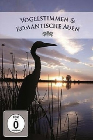 Vogelstimmen und romantische Auen, 1 DVD