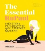 Essential RuPaul: Herstory, philosophy & her fiercest queens