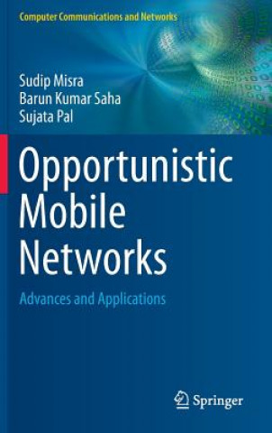 Opportunistic Mobile Networks