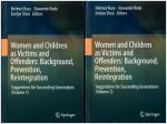 Women and Children as Victims and Offenders: Background, Prevention, Reintegration