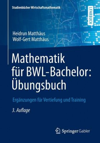 Mathematik fur BWL-Bachelor: UEbungsbuch