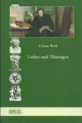 Luther und Thüringen