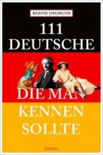 111 Deutsche, die man kennen sollte