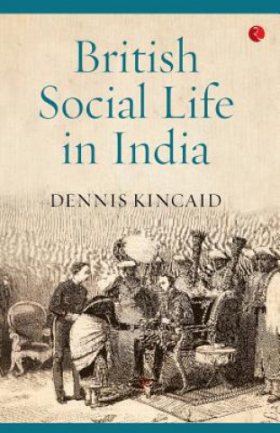 British Social Life in India, 1608-1937