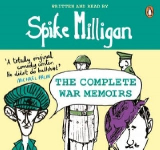 Spike Milligan: The Complete War Memoirs
