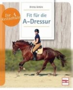 Fit für die A-Dressur