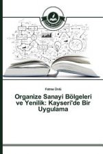 Organize Sanayi Boelgeleri ve Yenilik