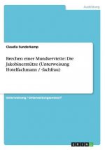 Brechen einer Mundserviette: Die Jakobinermütze (Unterweisung Hotelfachmann / -fachfrau)