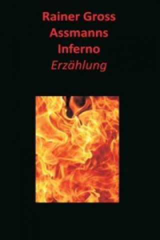 Assmanns Inferno