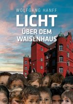 Licht uber dem Waisenhaus