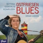Bettina Göschl & Komplizen - Ostfriesenblues, 1 Audio-CD