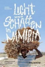 Licht und Schatten in Namibia. Bd.1