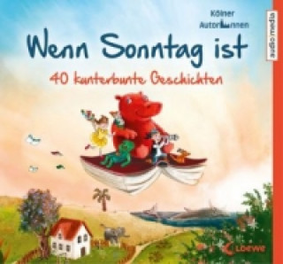 Wenn Sonntag ist. 40 kunterbunte Geschichten, 2 Audio-CDs