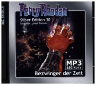 Perry Rhodan Silber Edition (MP3-CDs) 30: Bezwinger der Zeit, 2 MP3-CDs