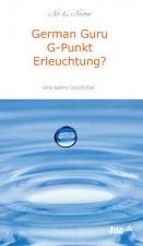 German Guru G-Punkt Erleuchtung?