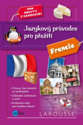 Jazykový průvodce pro přežití Francie