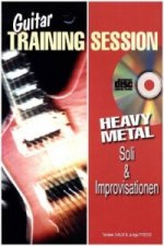 Guitar Training Session: Heavy Metal Soli & Improvisationen, m. Audio-CD