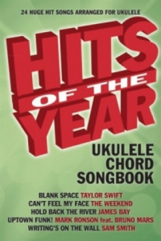 Hits Of The Year 2015, Ukulele Chord Songbook