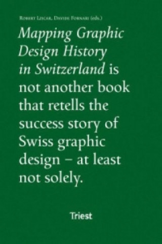 Mapping Graphic Design History in Switzerland